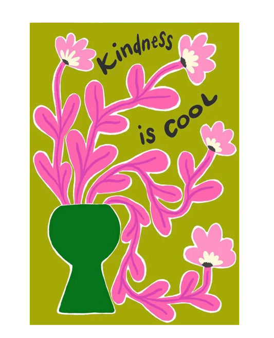 "kindness is cool" poster