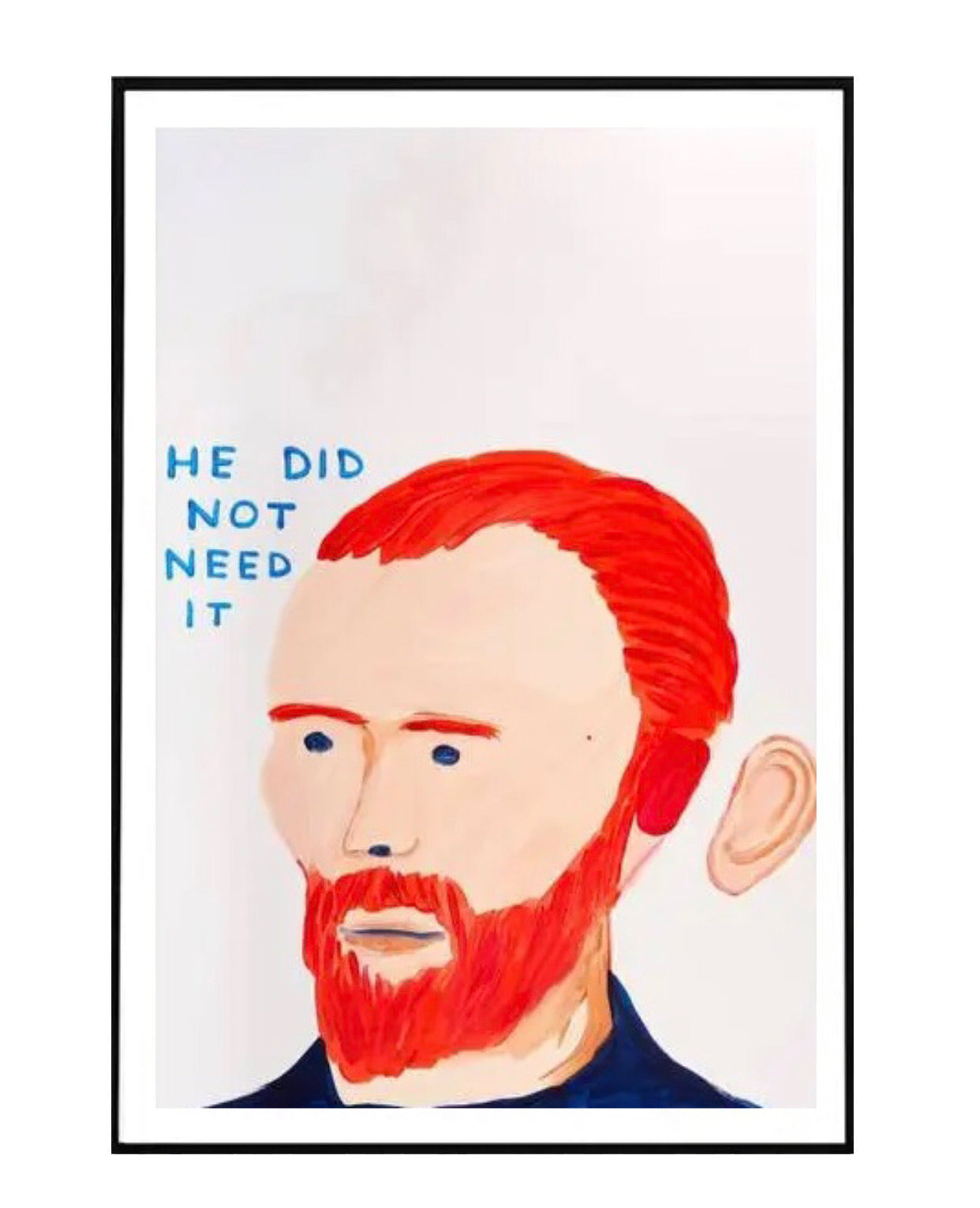 "he did not need it" poster