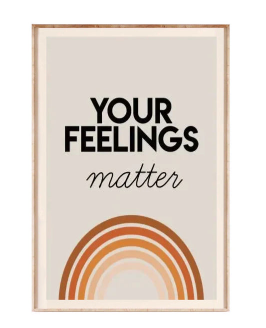 " your feelings matter " poster
