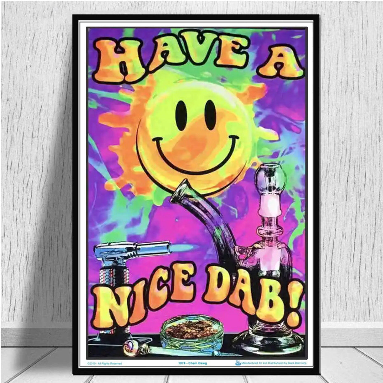 " have a nice dab" poster