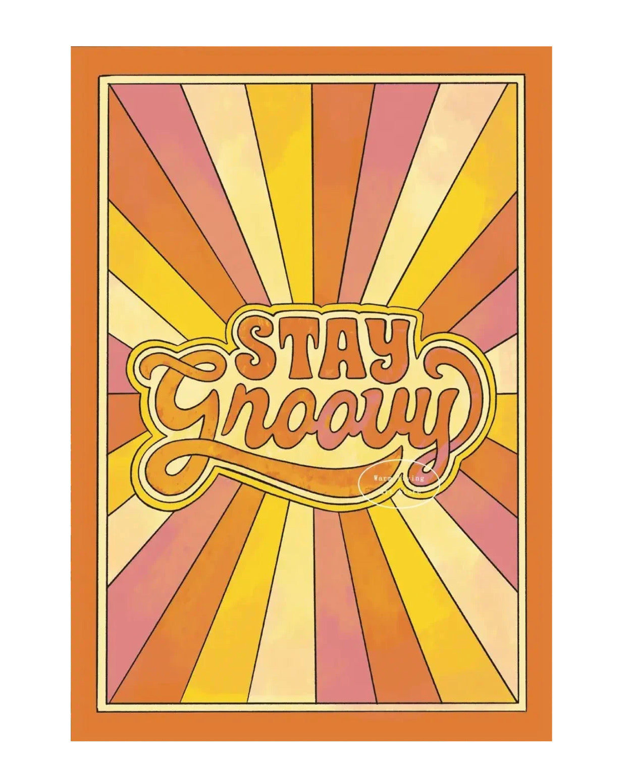 "stay groovy" poster