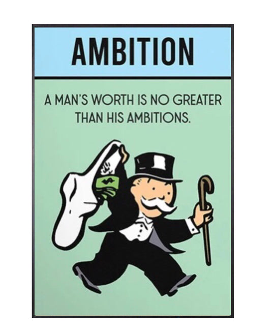 "ambition" money poster