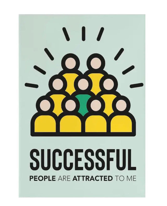 " successful people are attracted to me" poster