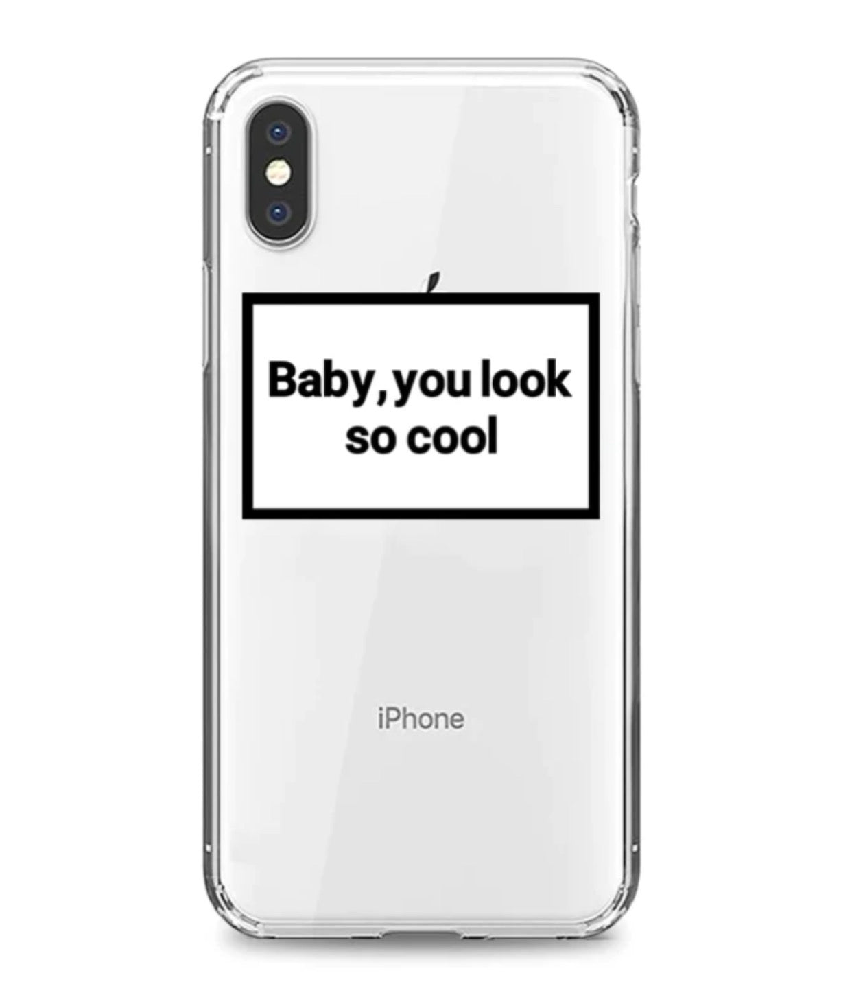 " baby, you look so cool " case