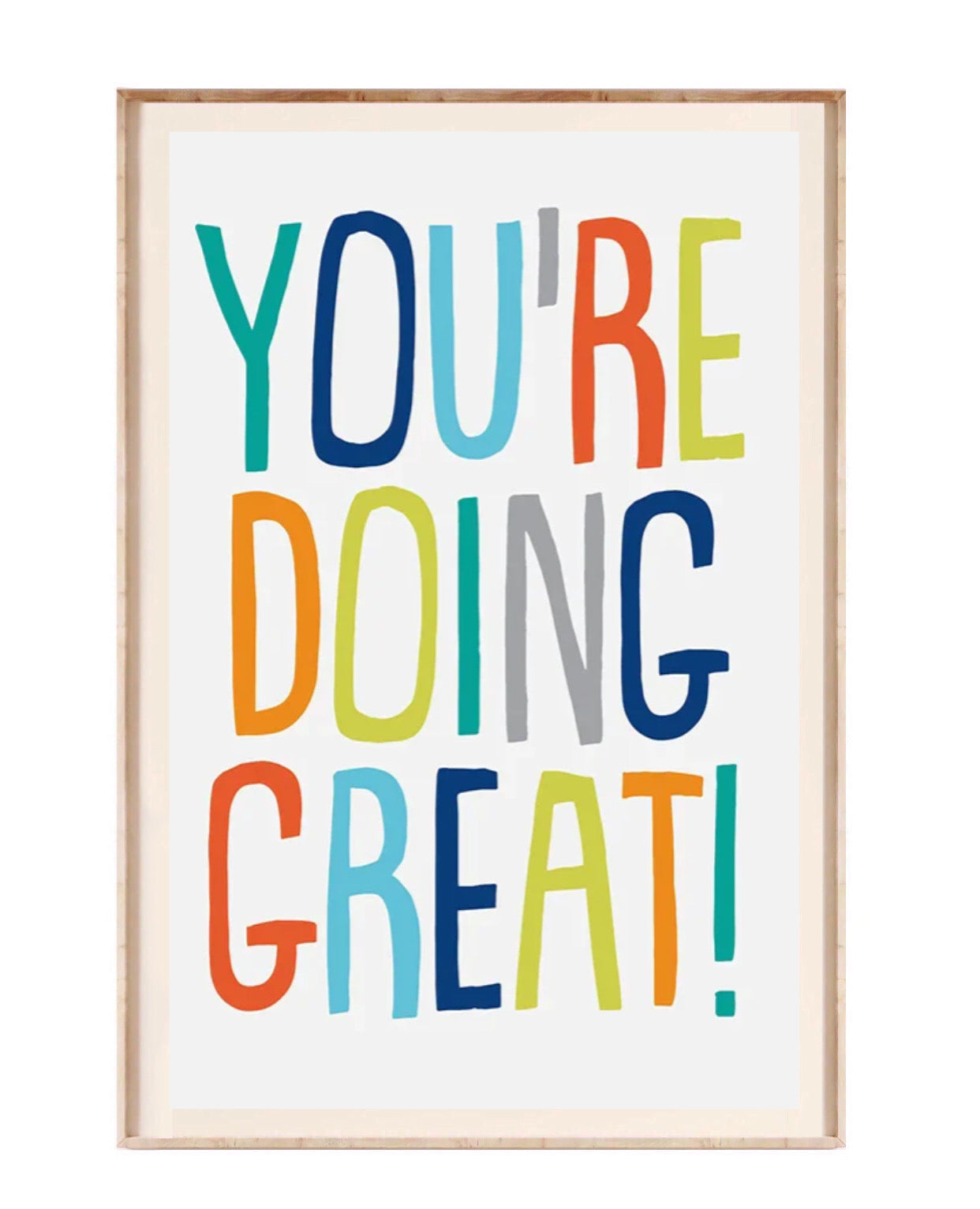 " you're doing great " poster