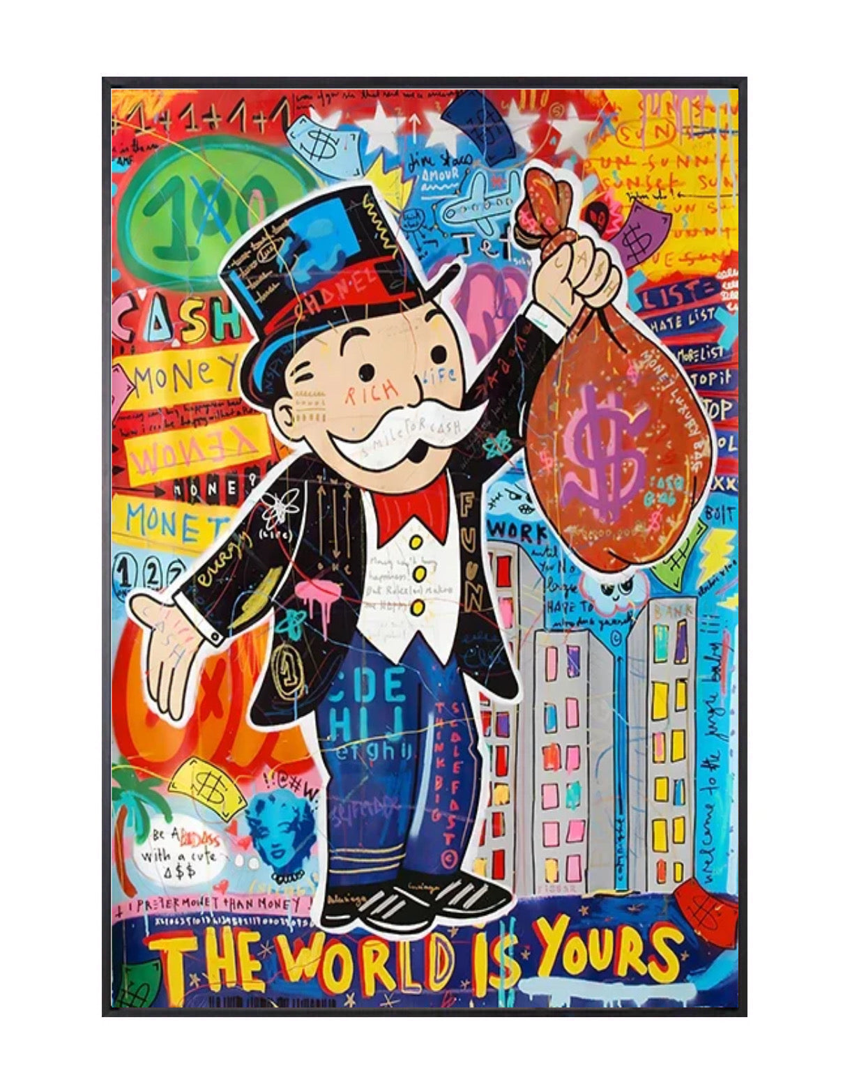 "the world is yours" modern graffiti poster