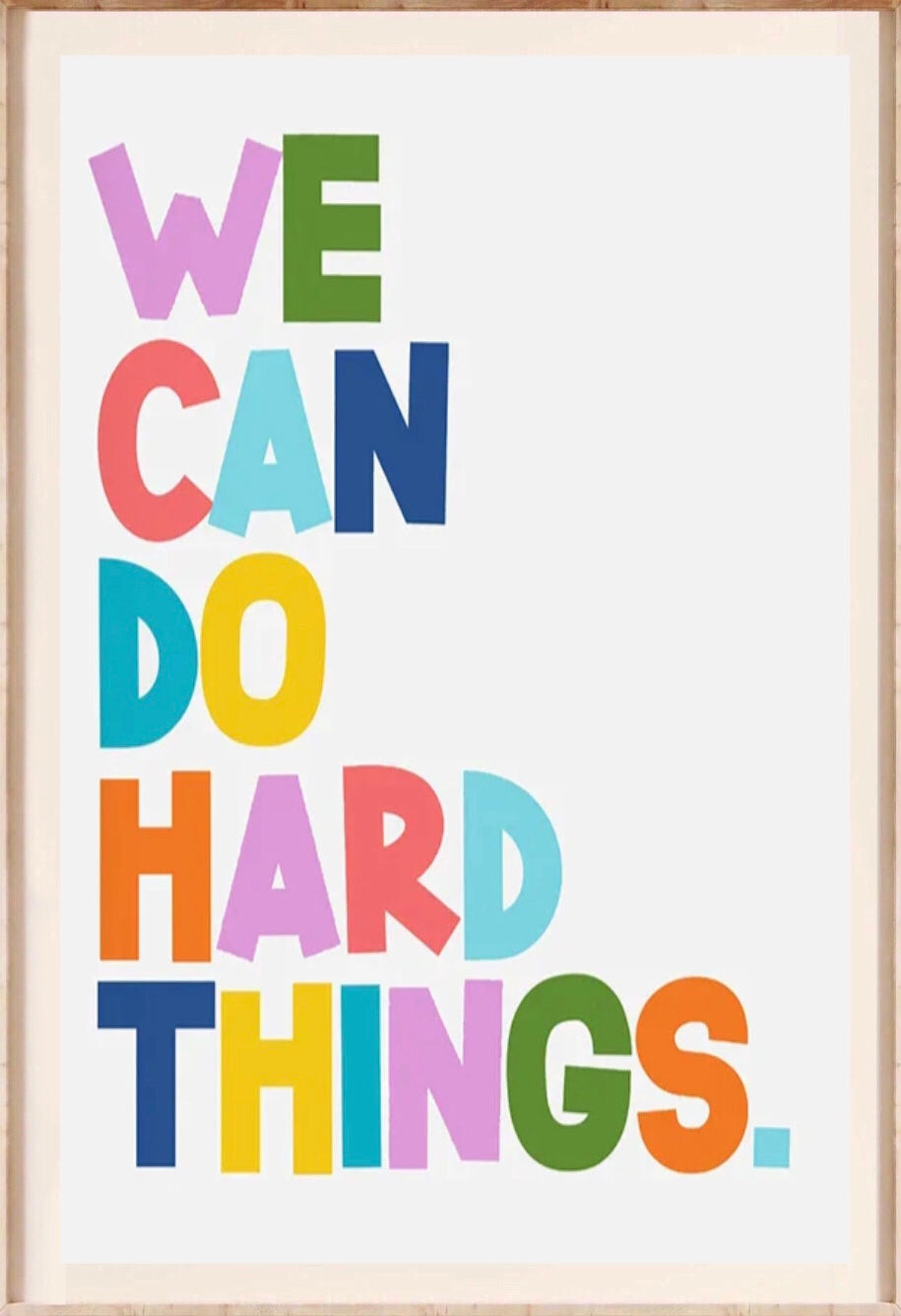 " we can do hard things " poster
