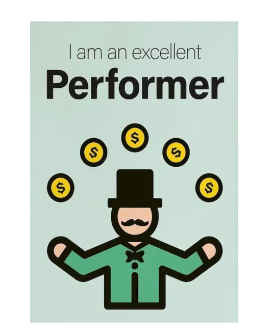 "im an excellent performer" poster