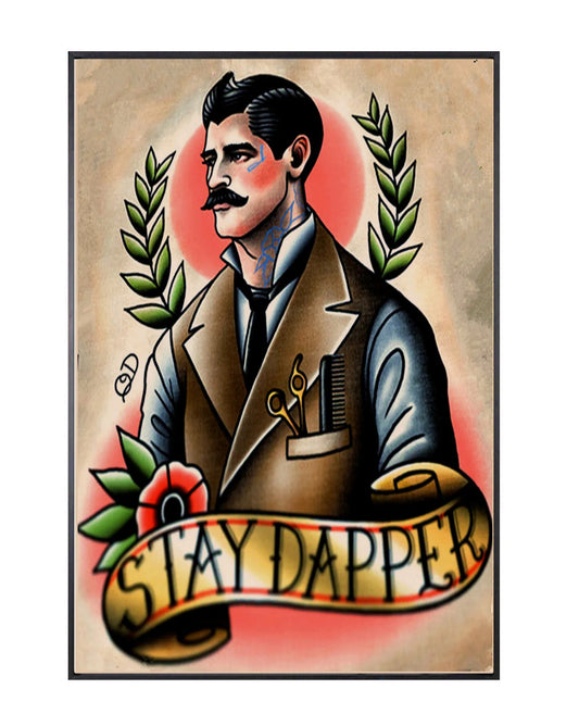 "stay dapper" tattoo poster