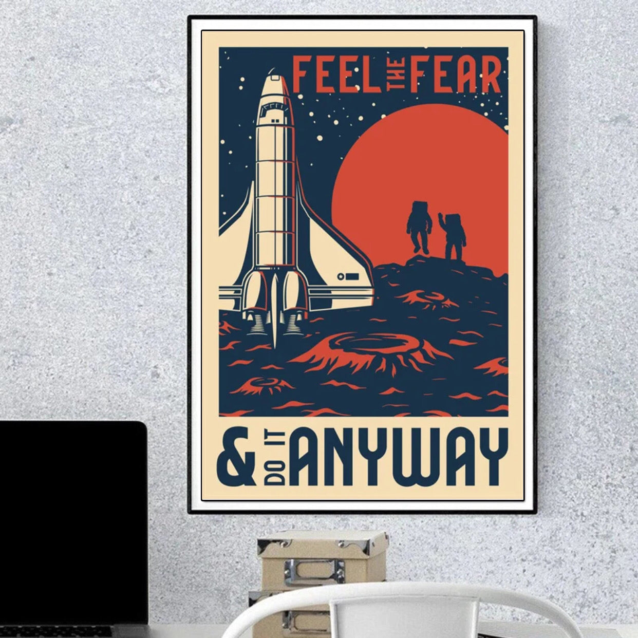 "feel the fear & do it anyway" space poster