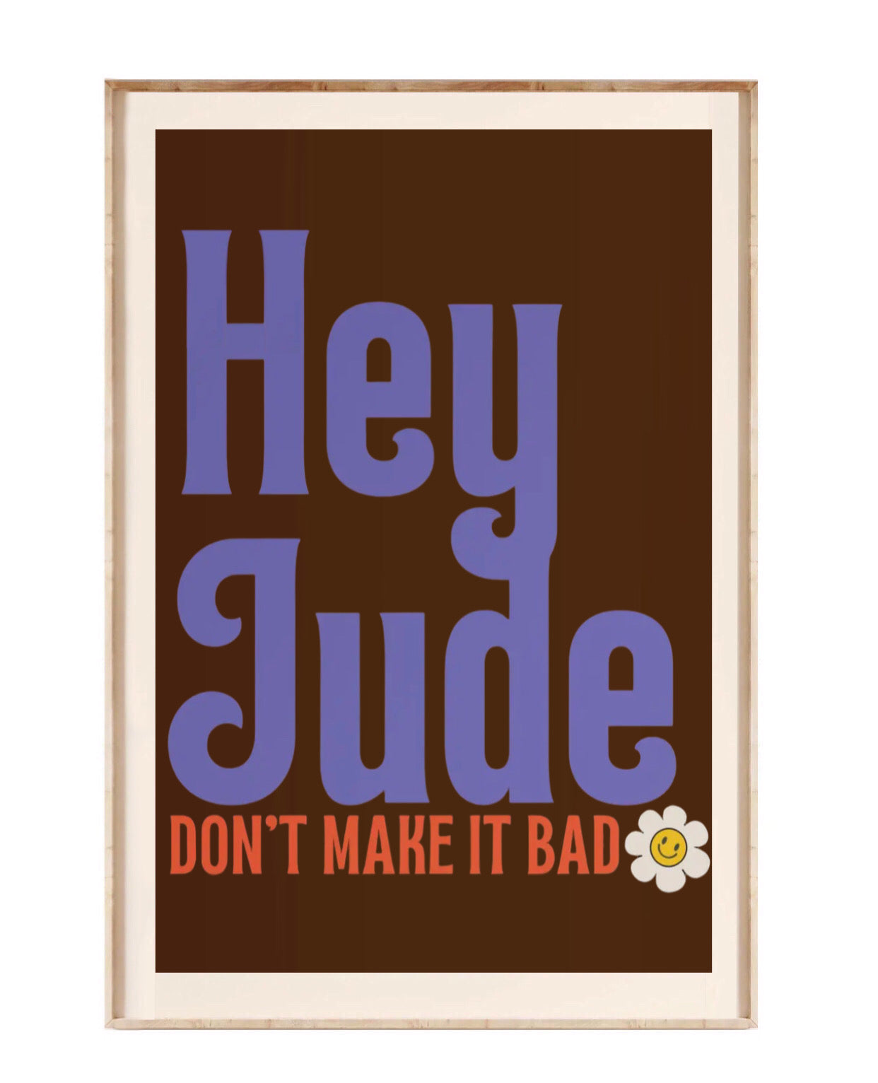 " hey jude don't make it bad" poster