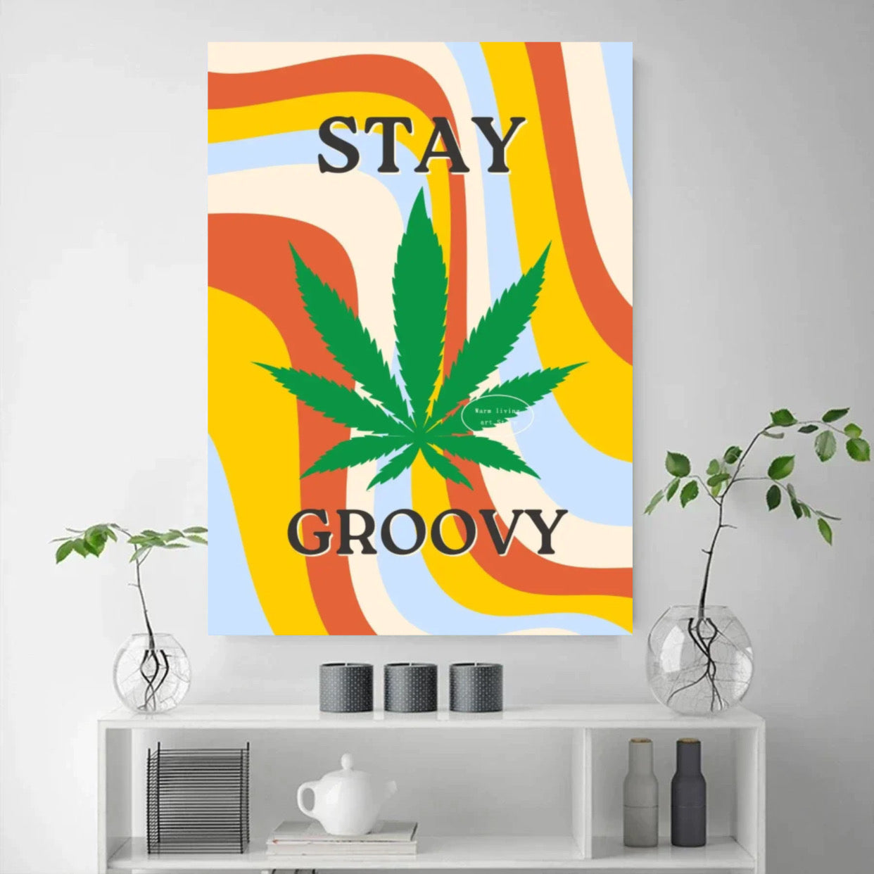 "stay groovy" poster