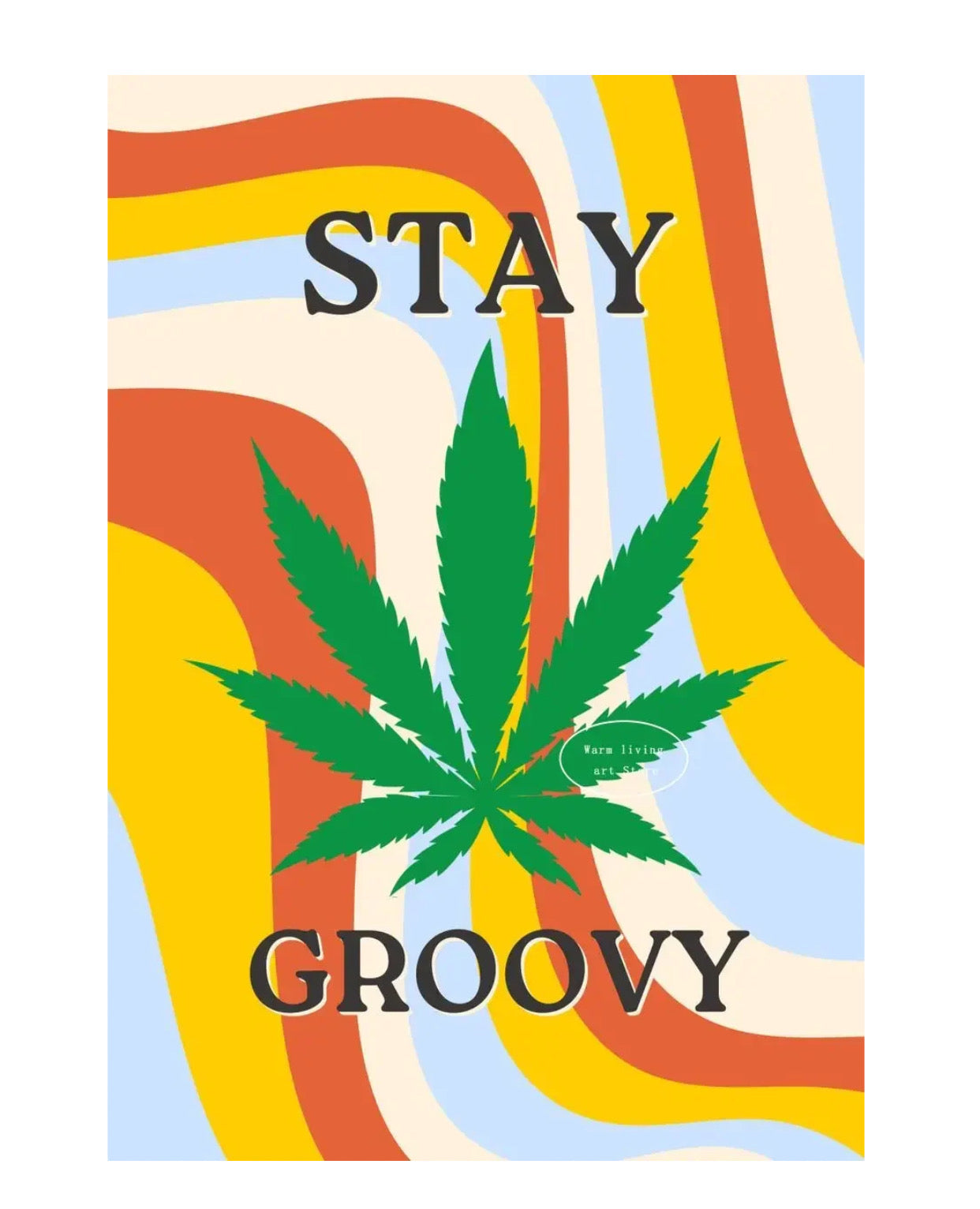 "stay groovy" poster