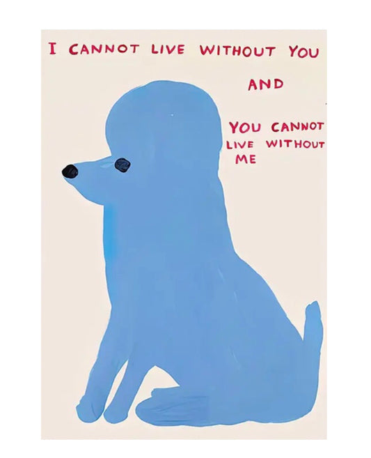 "i cannot live without you .." poster