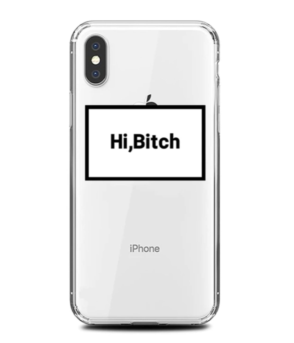 " hi, bitch " case