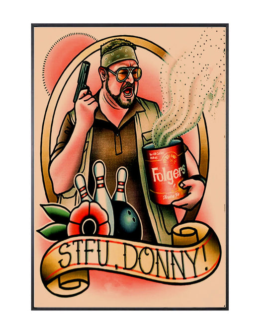 "stfu, donny!" tattoo poster