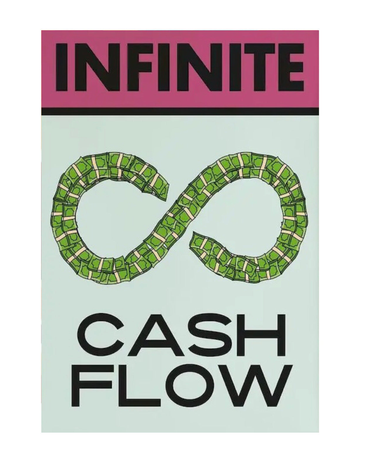 "infinite cash flow" poster