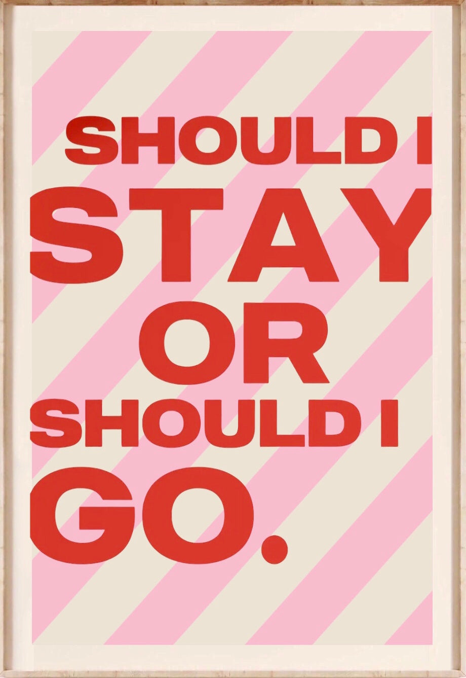 " should i stay or should i go." poster