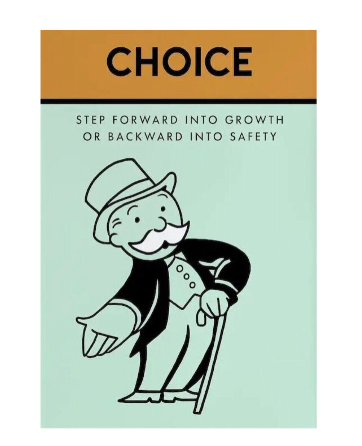 "choice, step forward into growth or backward into safety" poster