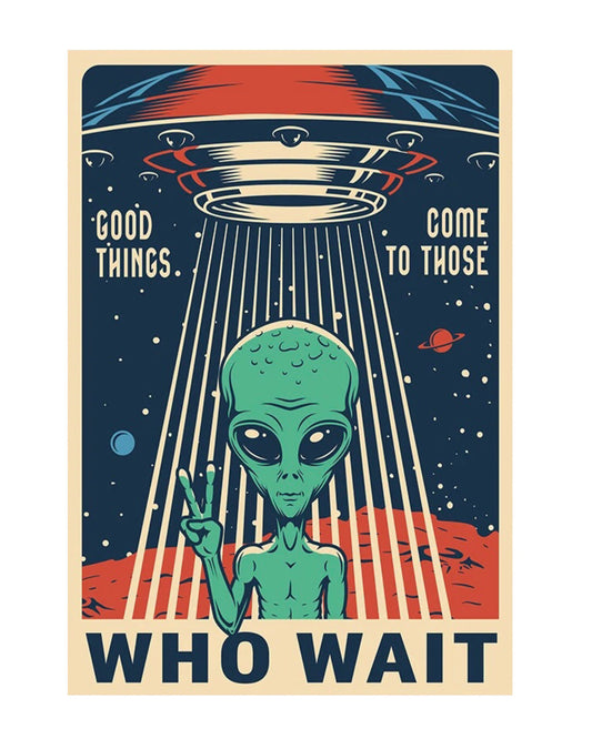 "who wait" space poster