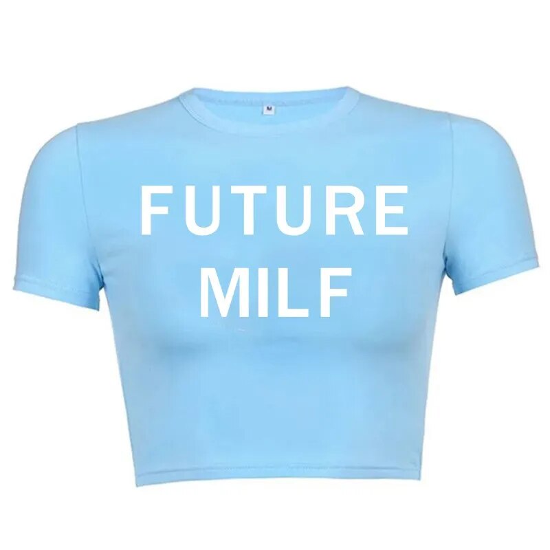 " future milf " crop top