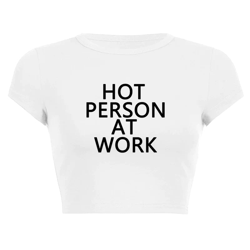 " hot person at work " crop top